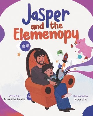Laurelle Lewis, Robin Katz - Jasper and the Elemenopy, Häftad