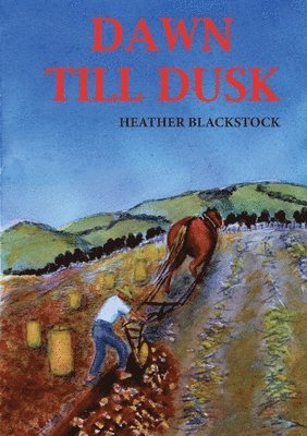 Heather Blackstock, HEATHER BLACKSTOCK - Dawn Till Dusk, Häftad