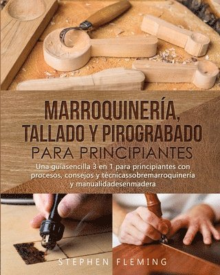 Stephen Fleming - Marroquinería, Tallado y Pirograbado para Principiantes, Häftad