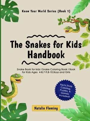 Natalie Fleming - Snakes for Kids Handbook, Häftad