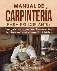 bokomslag Manual de carpintera para principiantes