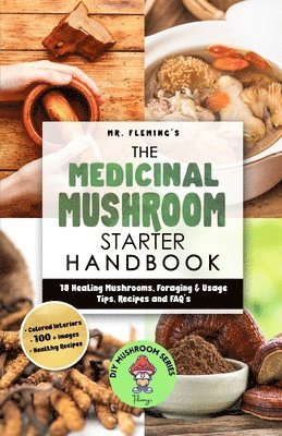 bokomslag The Medicinal Mushroom Starter Handbook