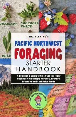 bokomslag Pacific Northwest Foraging Starter Handbook