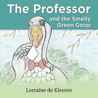 The Professor and the Smelly green Goop 1