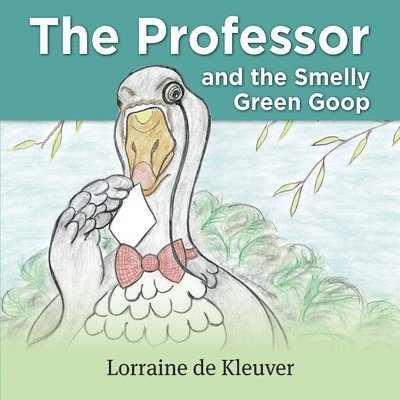 The Professor and the Smelly green Goop