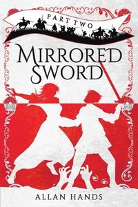 bokomslag Mirrored Sword Part Two