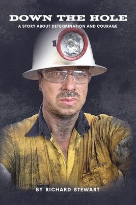 Richard Stewart - Down the Hole, Häftad