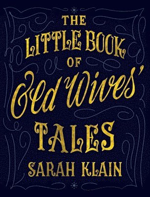 bokomslag Little Book Of Old Wives' Tales