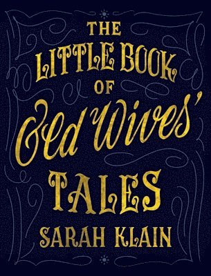 The Little Book Of Old Wives' Tales 1