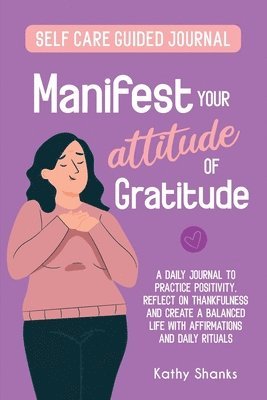 Manifest your Attitude of Gratitude 1