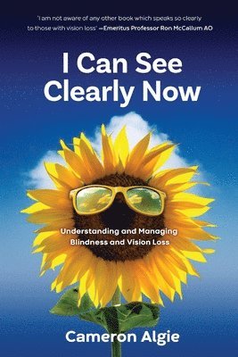 Cameron Algie - I Can See Clearly Now, Häftad