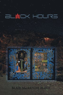 Blair MacKenzie Blake - Black Hours, Häftad