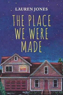 The Place We Were Made 1