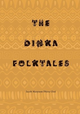 Dinka Folktales 1