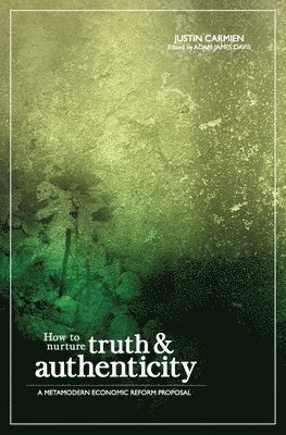 How to Nurture Truth and Authenticity 1