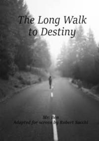 bokomslag The Long Walk to Destiny