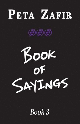 Book of Sayings Book 3 1