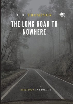 The Long Road to Nowhere 1