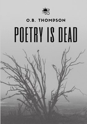 Poetry is Dead 1