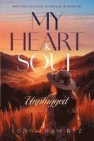 My Heart and Soul Unplugged