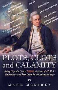 bokomslag PLOTS, CLOTS and CALAMITY