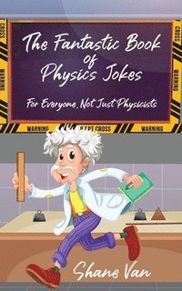 bokomslag The Fantastic Book of Physics Jokes