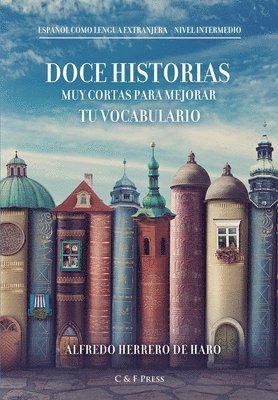 bokomslag Doce historias muy cortas para mejorar tu vocabulario