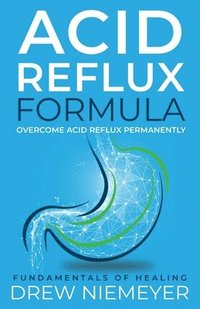 bokomslag Acid Reflux Formula