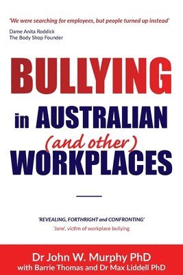 John W Murphy - Bullying in Australian (and Other) Workplaces, Häftad