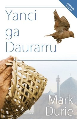 Yanci ga Daurarru (Hausa Edition) 1