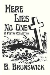 bokomslag Here Lies No One