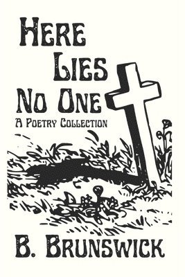 bokomslag Here Lies No One