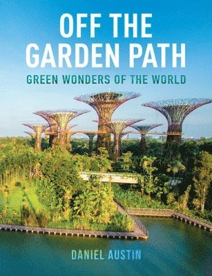 Daniel Austin - Off the Garden Path, Häftad