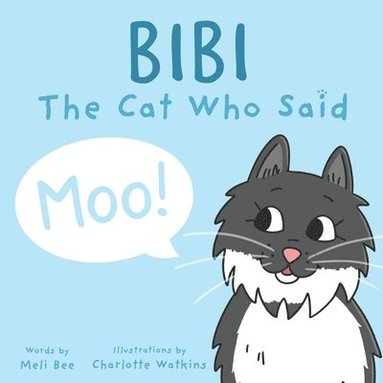 bokomslag Bibi - The Cat Who Said Moo