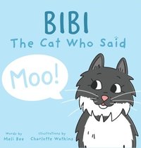 bokomslag Bibi - The Cat Who Said Moo