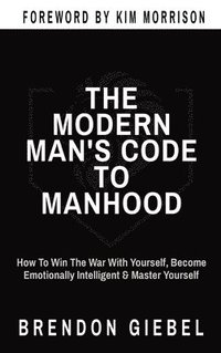 bokomslag Modern Man's Code to Manhood