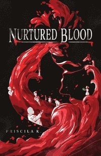 bokomslag Nurtured Blood