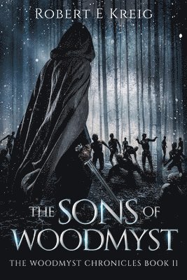 The Sons of Woodmyst 1