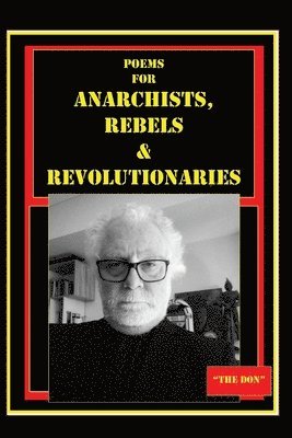 Poems for Anarchists, Rebels & Revolutionaries