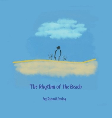 The Rhythm of the Beach 1