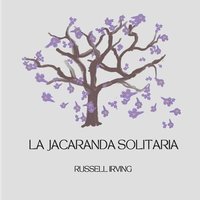 bokomslag The Lonely Jacaranda - - La Jacaranda Solitaria