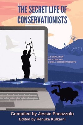 bokomslag Secret Life of Conservationists