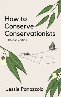 bokomslag How to Conserve Conservationists