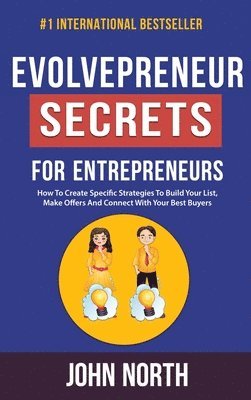 John North - Evolvepreneur Secrets For Entrepreneurs, Inbunden