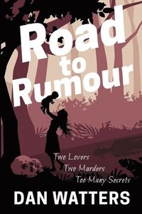 bokomslag Road to Rumour