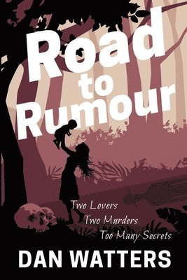 bokomslag Road to Rumour