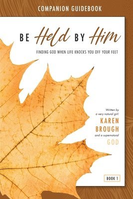 Be Held By Him Companion Guidebook 1