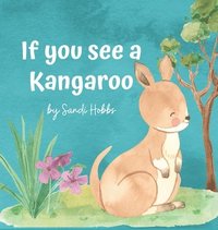 bokomslag If you see a Kangaroo