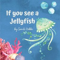 bokomslag If you see a Jellyfish