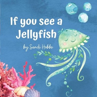 bokomslag If you see a Jellyfish